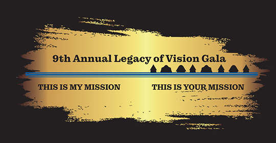9th Annual Legacy of Vision Gala